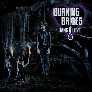 Burning Brides - Hang Love (2007).mp3 - 128Kbps