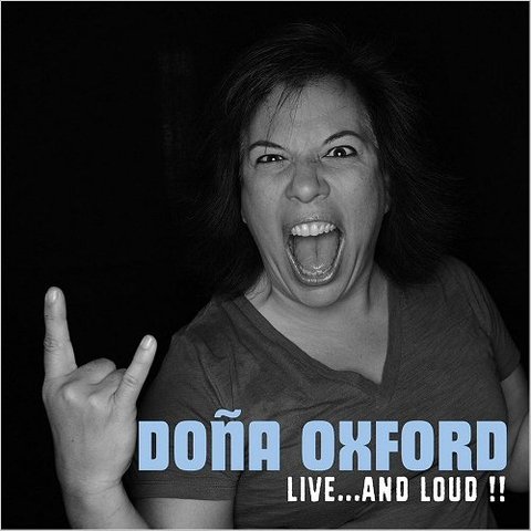 Dona Oxford - Live... And Loud!! (2016) 320 KBPS