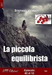 Stefano Vignati - La piccola equilibrista vol. 2 (2013)