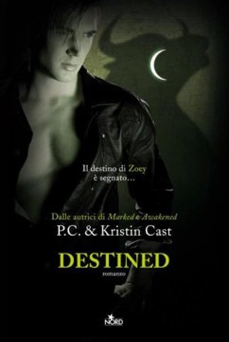 P.C. & Kristin Cast - La Casa della Notte 09: Destined (2012)