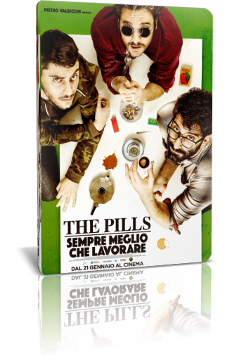 The Pills - Sempre Meglio Che Lavorare (2016).avi WEBRip AC3 - ITA