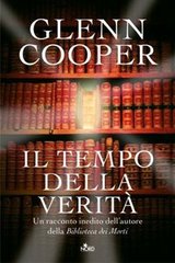 Glenn Cooper - Il tempo della verita (2012)