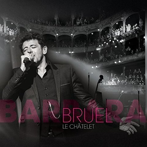 Patrick Bruel - Bruel Barbara - Le Chatelet (Live) (2016) 320 KBPS