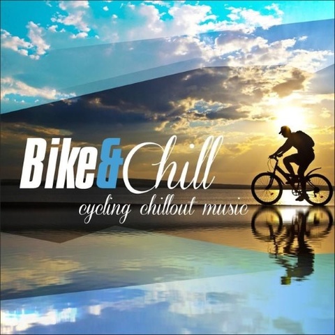 VA - Bike & Chill - Cycling Chillout Music (2015).mp3-320 kbs