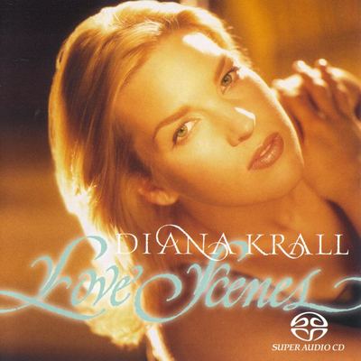 Diana Krall - Love Scenes (1997) [2004, Remastered, Hi-Res SACD Rip]