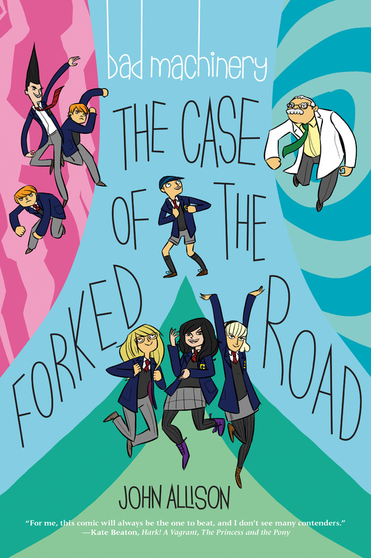 Bad Machinery v07 - The Case of the Forked Road (2017)